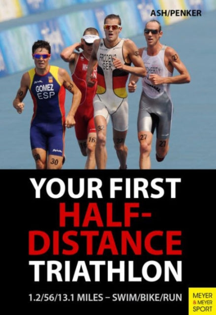Your First Half Distance Triathlon