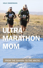 Ultramarathon Mom By Zimmermann, Holly