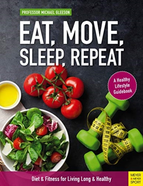 Eat Move Sleep Repeat
