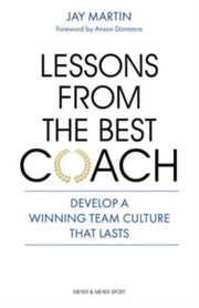 Lessons From The Best Coach
