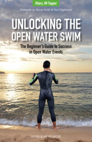 Unlocking The Open Water Swim By Topper, Hilary