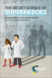 Secret Science Of Superheroes