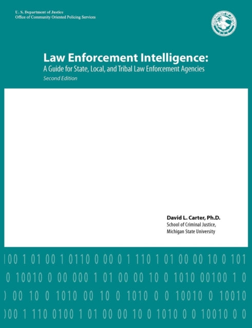Law Enforcement Intelligence: A Guide Fo