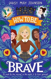 How To Be Brave
