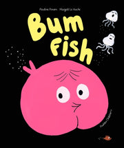 Bum Fish By Pinson, Pauline