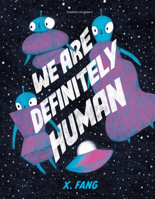 We Are Definitely Human By Fang, X