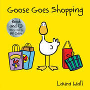 Goose Goes Shopping Book Cd