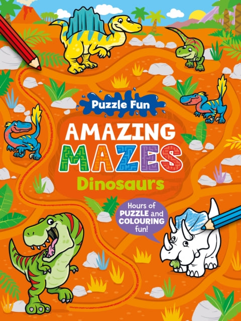 Puzzle Fun Amazing Mazes Dinosaurs By Hewitt, Angela