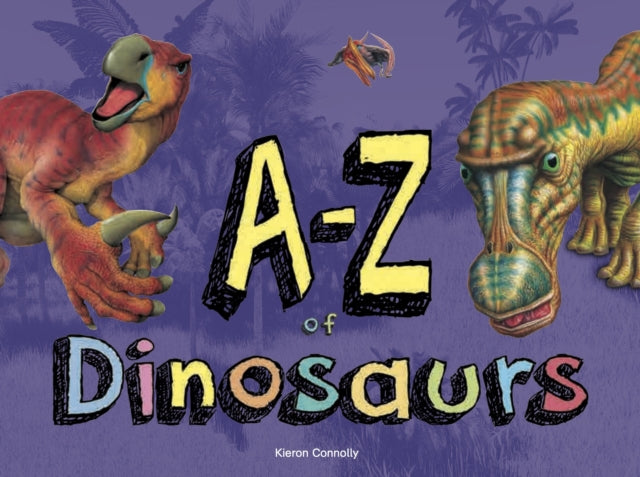 A-z Of Dinosaurs