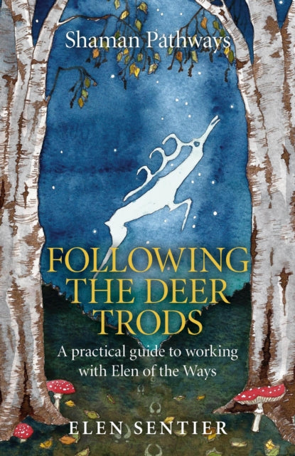 Shaman Pathways Following The Deer Trods