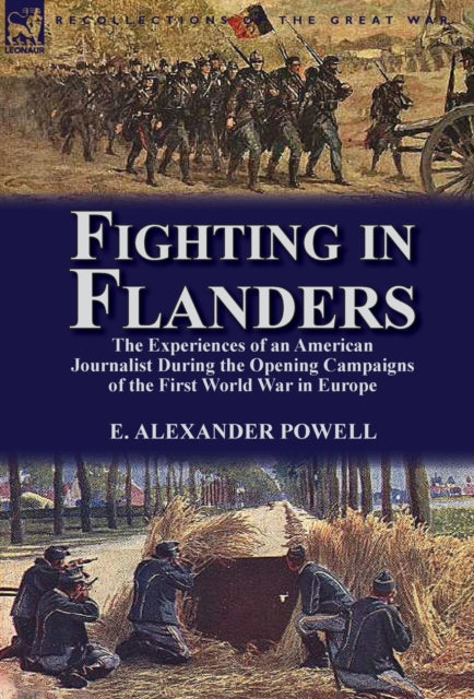 Fighting In Flanders: The Experiences Of