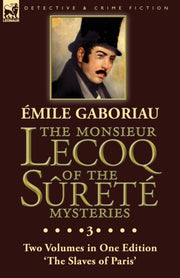 The Monsieur Lecoq Of The S Ret  Mysteri By Gaboriau,  Mile