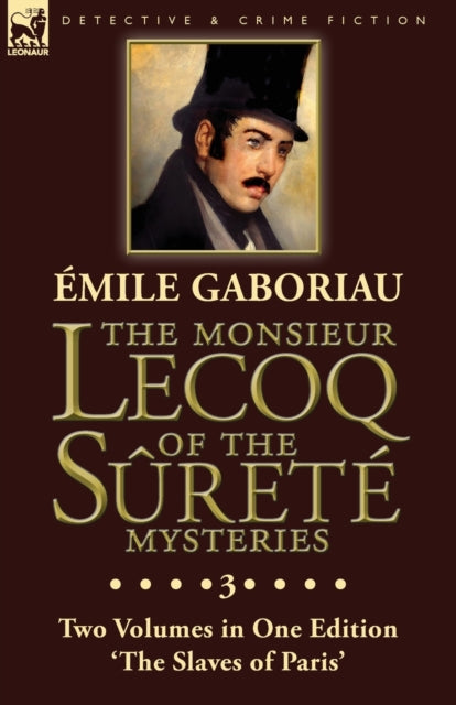 The Monsieur Lecoq Of The S Ret  Mysteri