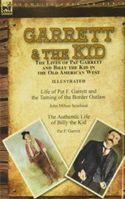 Garrett   The Kid: The Lives Of Pat Garr