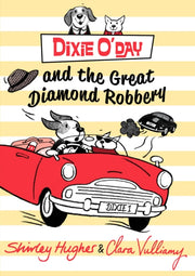 Dixie O Day & The Great Diamond Robbery