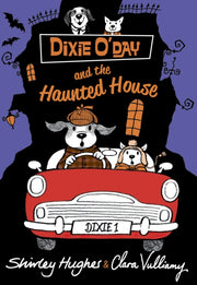 Dixie O Day & The Haunted House