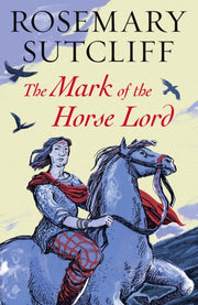 Mark Of The Horse Lord By Sutcliff, Rosemary