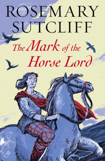 Mark Of The Horse Lord By Sutcliff, Rosemary