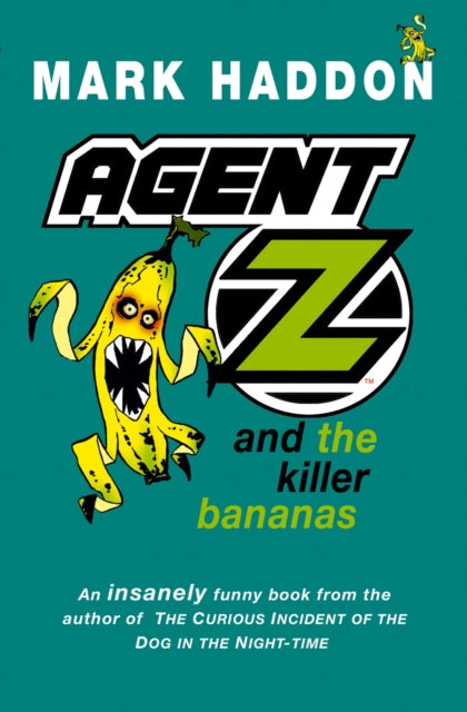 Agent Z And The Killer Bananas By Haddon Mark