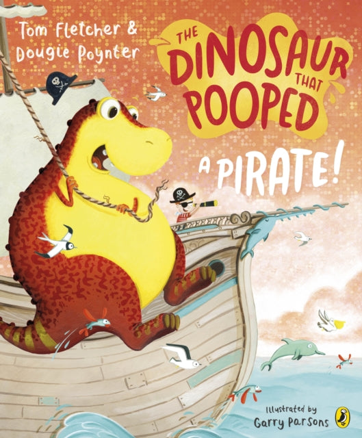 Dinosaur That Pooped A Pirate