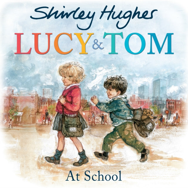 Lucy & Tom At School