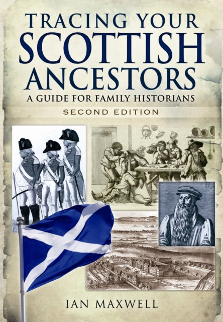 Tracing Your Scottish Ancestors By Maxwell, Ian