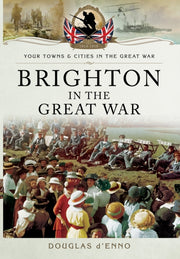 Brighton In The Great War