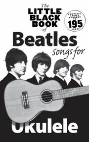 Little Black Book Of Beatles For Ukulele By Unknown