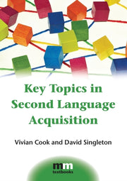 Key Topics In Second Language Acquisitio