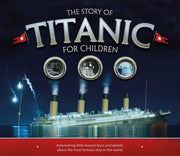 Story Of The Titanic For Children By Fullman, Joe