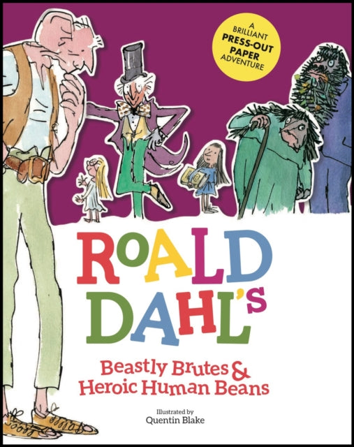 Roald Dahls Beastly Brutes & Heroic Huma