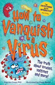 How To Vanquish A Virus By Cross, Paul