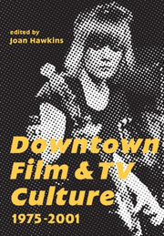 Downtown Film And Tv Culture 19752001