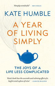 Year Of Living Simply By Humble, Kate