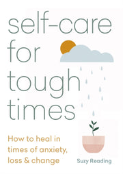 Self Care For Tough Times