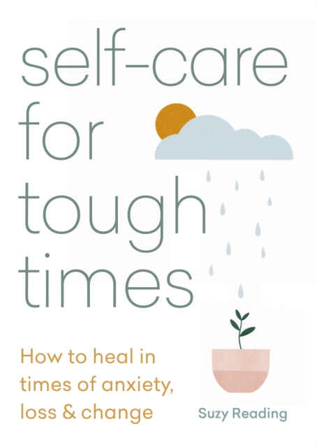 Self Care For Tough Times