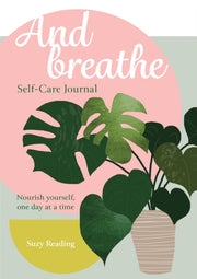 And Breathe Self Care Journal