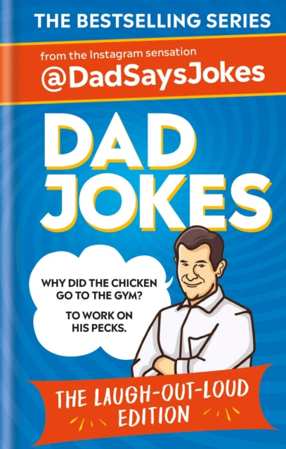 Dad Jokes The Laugh-out-loud Edition