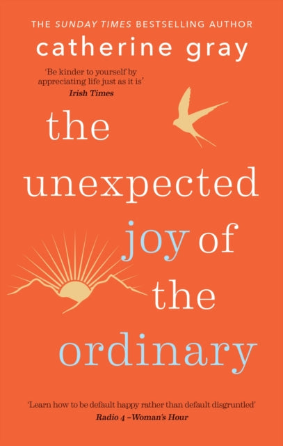 Unexpected Joy Of The Ordinary