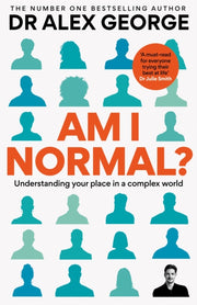 Am I Normal By George, Dr Alex