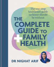 Complete Guide To Family Health By Arif, Nighat
