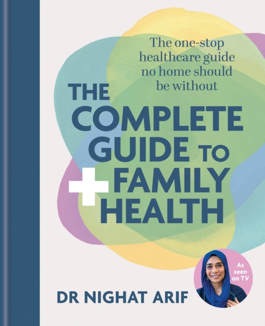Complete Guide To Family Health By Arif, Nighat