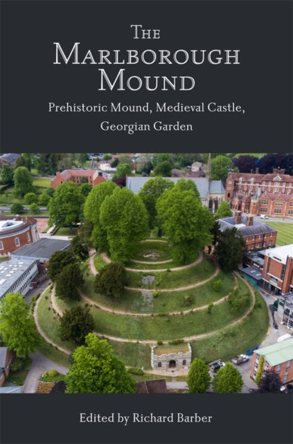 The Marlborough Mound Prehistor