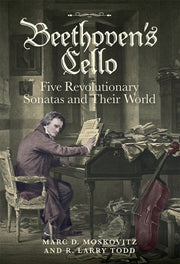 Beethovens Cello Five Revolutionary Sona