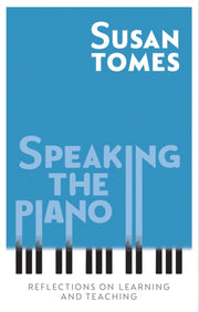 Speaking The Piano