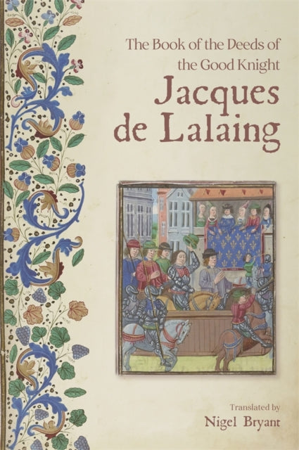 Book Of The Deeds Of The Good Knight Jac