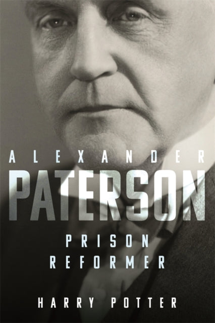 Alexander Paterson Prison Reformer