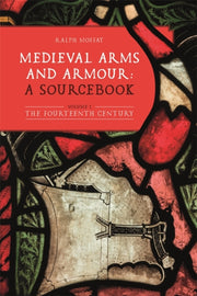 Medieval Arms And Armour A Sourcebook.