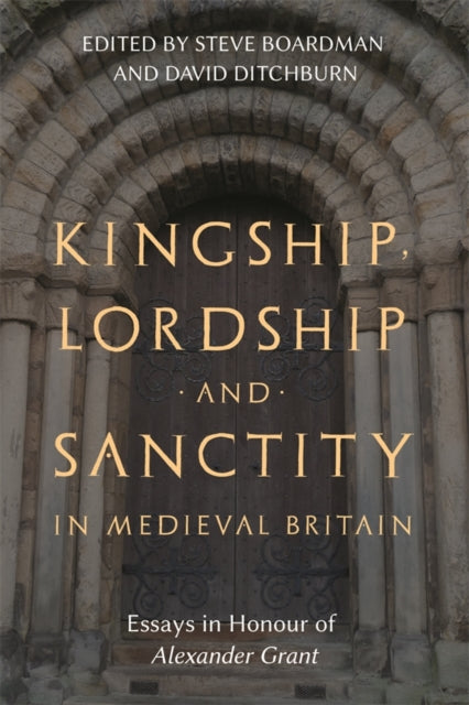 Kingship Lordship And Sanctity In Medi