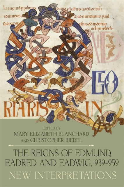 The Reigns Of Edmund, Eadred And Eadwig, By Blanchard, Mary Eliz